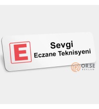 Eczane Teknisyeni İsimlik Eczane Teknisyeni İsimlik